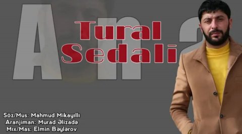 Tural Sedali - Derdine Derman Ana 2020 Exclusive