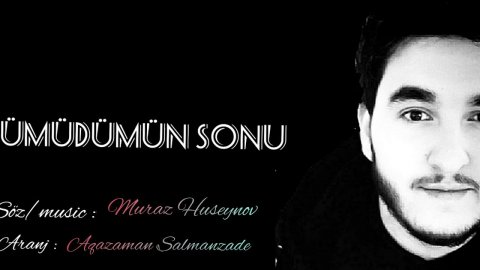Muraz Huseynov - Umudumun Sonu 2020 (iki Asiq Bir Yan Yana)