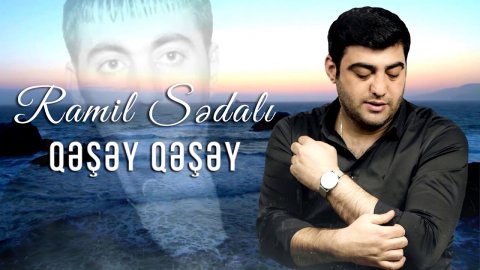 Ramil Sedali - Qesey Qesey 2020
