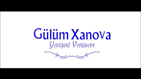Gulum Xanova - Yaxsiki Varsan 2020