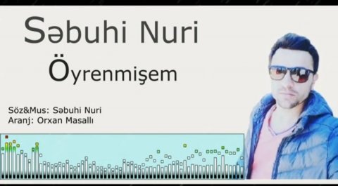 Sebuhi Nuri - Oyrenmişem 2020 Exclusive