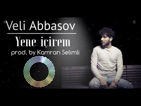 Veli Abbasov - Yene Icirem 2020 (Remix)