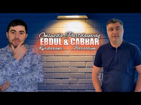 Ebdul Kurdexanli - Onsuzda Partdiyacaq 2020 (ft. Cabbar Baxsaliyev)
