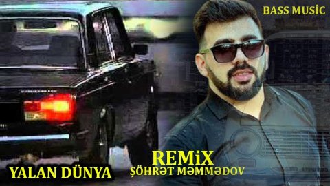 Sohret Memmedov - Yalan Dunya 2020 (Remix)