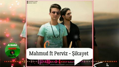 Mahmud & Perviz - Sikayet 2020