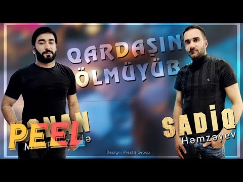 Kenan Mehrabzade ft Sadiq Hemzeyev - Qardasin Olmuyub 2021