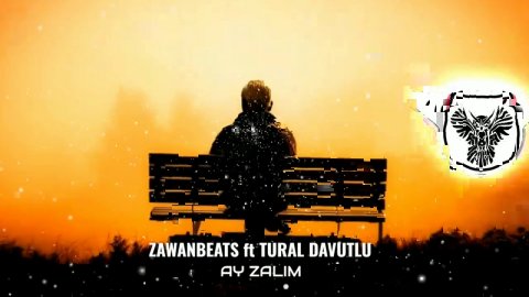 Tural Davutlu - Ay Zalim 2021 (ft. Zawanbeats