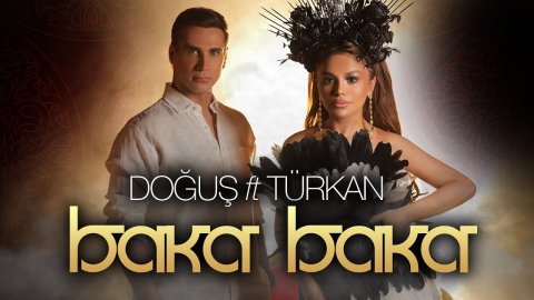 Dogus ft Turkan Velizade - Baka-Baka 2021