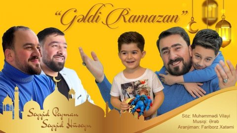 Seyyid Peyman & Seyyid Huseyn - Geldi Ramazan 2021