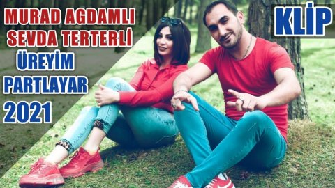 Murad Agdamli & Sevda Terterli - Ureyim Partlayar 2021