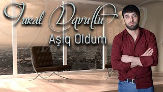 Tural Davutlu - Asiq Oldum 2022