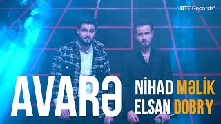 Nihad Melik & Elsan Dobry - Avare 2022