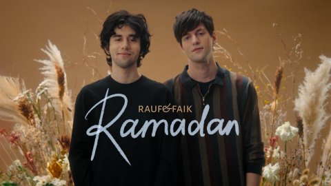 Rauf & Faik - Ramadan 2022