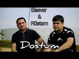 Elsever Goycayli & Rustem Yagmur - Dostum 2022