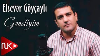 Elsever Goycayli - Gencliyim 2022