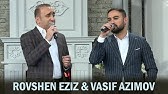 Vasif Azimov & Rovshen Eziz - Belalim Canli Super Ifa 2023