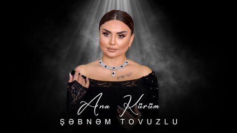 Sebnem Tovuzlu - Ana Kurum 2023