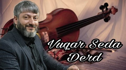 Vuqar Seda - Derd 2023