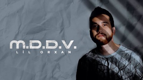 Lil Orxan - M.D.D.V. 2023