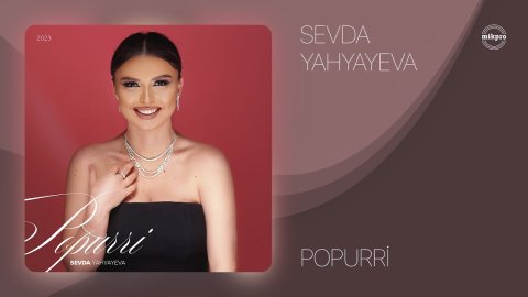 Sevda Yahyayeva - Popuri 2023