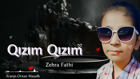 Zehra Fathi - Qizim Qizim 2023