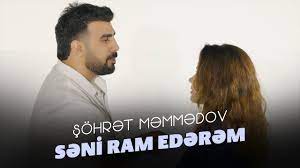 Sohret Memmedov - Seni Ram Ederem 202