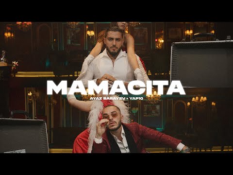 Ayaz Babayev ft. YAP10 - Mamacita 2023 Loqosuz