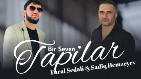Tural Sedali ft Sadiq Hemzeyev - Menide Bir Seven Tapilar 2023 Loqosuz