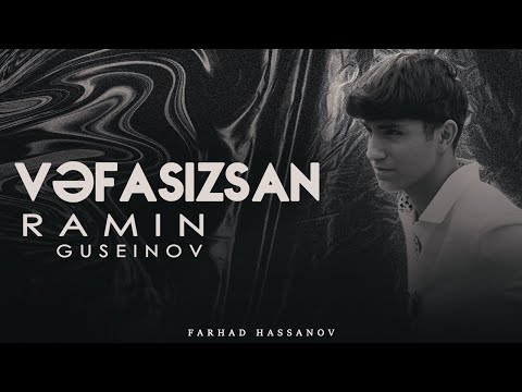 Ramin Guseinov - Vəfasızsan 2023 Loqosuz