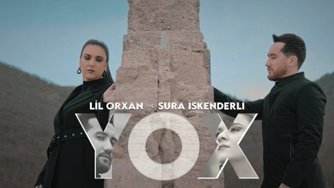 Lil Orxan & Sura İskenderli - Yox 2023 Loqosuz