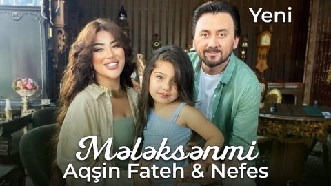 Aqsin Fateh & Nefes - Meleksenmi 2024