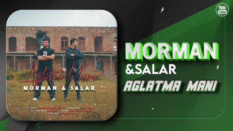 Morman & Salar - Aglatma Mani 2024