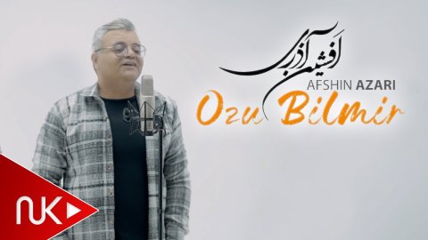 Afshin Azari - Ozu Bilmir 2024