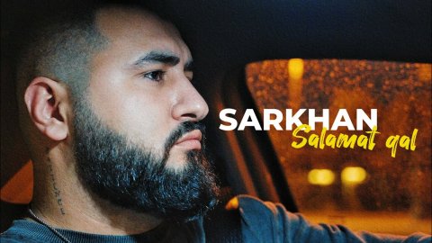 Sarkhan - Salamat Qal 2024