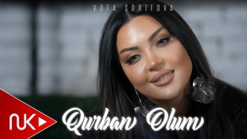 Vefa Serifova - Qurban Olum 2024