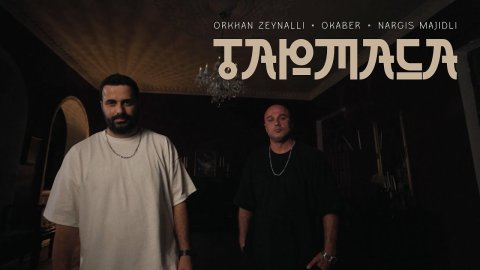 Orkhan Zeynalli x Okaber x Nargis Majidli – Tapmaca