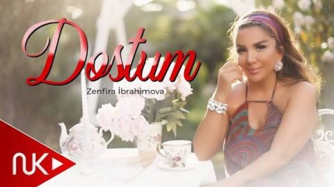Zenfira İbrahimova - Dostum 2025