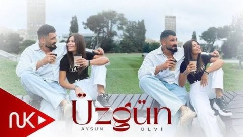 Aysun _ Ulvi - Uzgun 2025