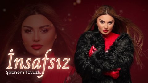 Şebnem Tovuzlu - İnsafsız