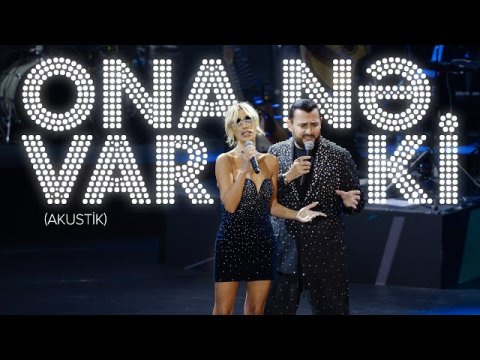 Murad Arif x Röya – Ona Nə Var Ki (Akustik)