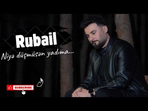Rubail - Niyə Düşmüsən Yadıma (2025)