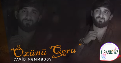 Cavid Memmedov - Ozunu Qoru | 2025 |