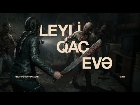 Qaraqan — Leyli Qaç Evə