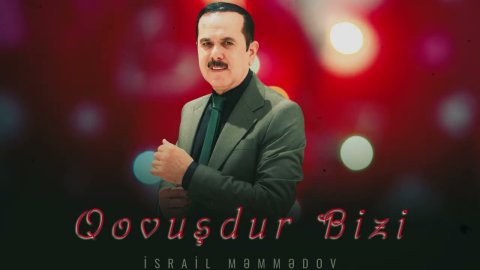 Israil Memmedov - Qovuşdur Bizi 2026