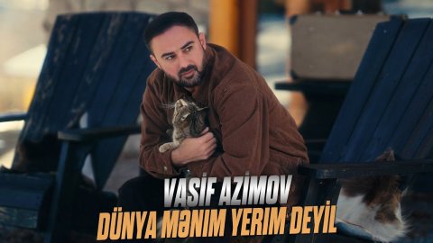 Vasif Azimov - Dünya mənim yerim deyil