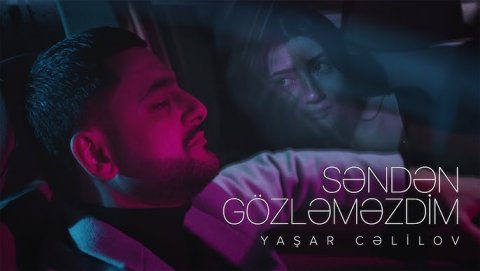 Yaşar Cəlilov – Səndən Gözləməzdim