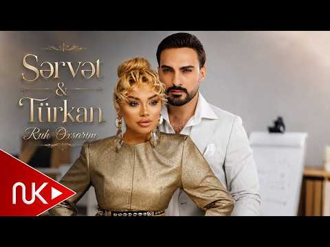 Servet Esed & Türkan Velizade - Ruh Oxşarım 2026
