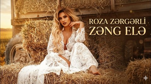 Roza Zərgərli - Zəng elə
