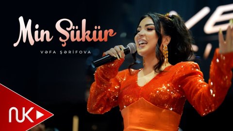 Vəfa Şərifova - Min Şükür (Yeni 2026)