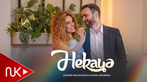 Çinarə Məlikzadə & Rasim Əsgərov - Hekayə (Yeni 2026)
